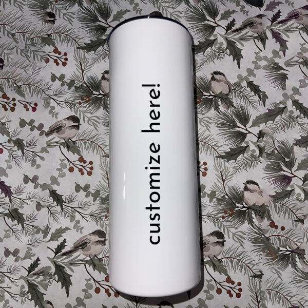 Custom Tumbler (20 oz) - Jordyn's Sublimation Creations